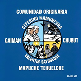 Comunidad Originaria Mapuche Tehuelche Ceferino Namuncurá – Valentín Sayhueque